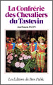 La Confrérie des Chevaliers du Tastevin – Jean-François Bazin